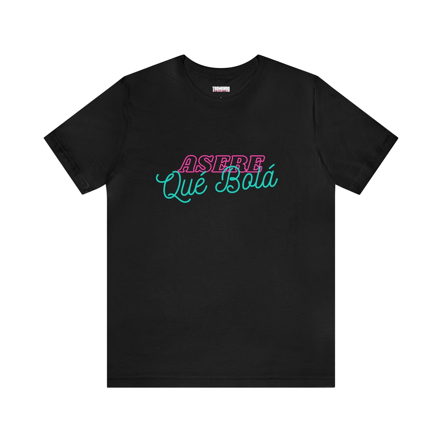 Asere Qué Bolá Tee